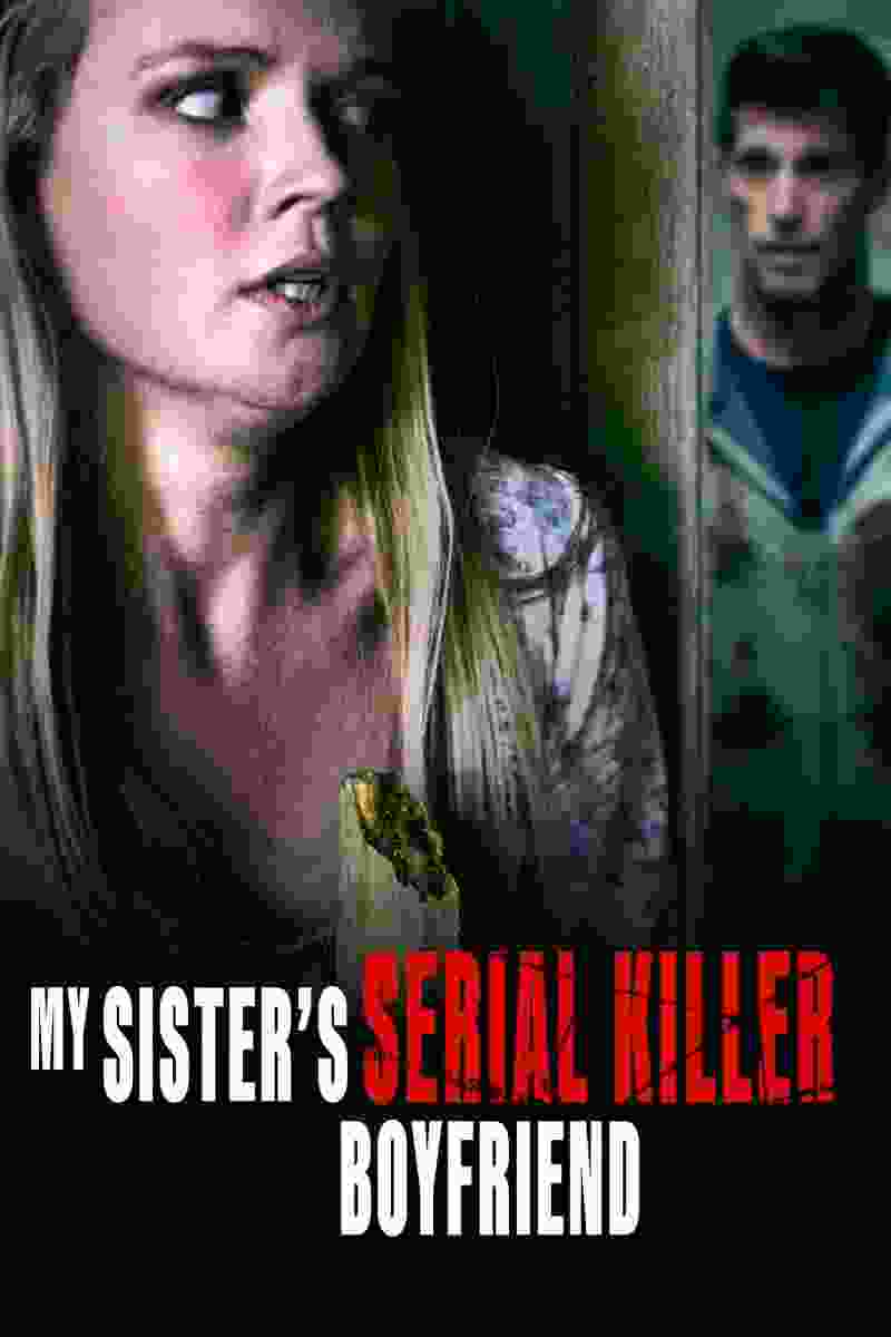 My Sister's Serial Killer Boyfriend (2023) vj emmy Brianna Cohen